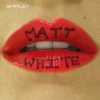Purchase Matt White - Shirley