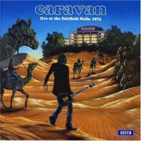 Purchase Caravan - Live At The Fairfield Halls, 1974