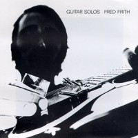 Purchase Fred Frith - Guitar Solos