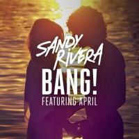 Purchase Sandy Rivera - Bang! (EP)