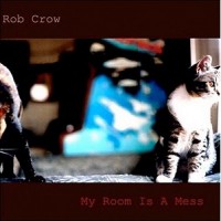 Purchase Rob Crow - My Room Is A Mess