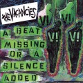 Buy The Vacancies - A Beat Missing Or A Silence Added Mp3 Download