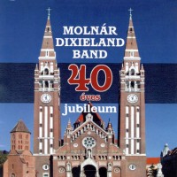 Purchase Molnár Dixieland Band - 40 Éves Jubileum