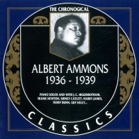 Purchase Albert Ammons - 1936-1939 (Chronological Classics)