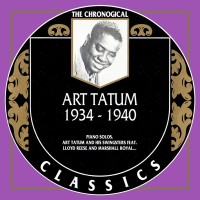 Purchase Art Tatum - 1934-1940 (Chronological Classics)