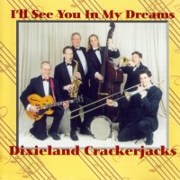 Purchase Dixieland Crackerjacks - I'll See You In My Dreams
