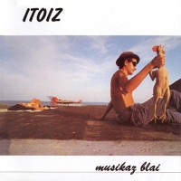 Purchase Itoiz - Musikaz Blai (Vinyl)