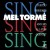Buy Mel Torme - Sing, Sing, Sing (With His All-Star Quintet) Mp3 Download