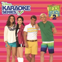 Purchase Teen Beach 2 Karaoke - Disney Karaoke Series: Teen Beach 2