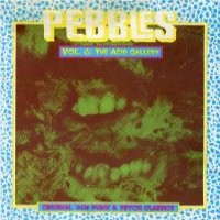 Purchase VA - Pebbles Vol.3: The Acid Gallery. Original '60S Punk & Psych Classics