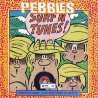 Purchase VA - Pebbles Vol.4: Surf 'n' Tunes! Original Rare '60S Surf/Rod Classics