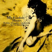 Purchase Eddie Higgins Quartet - My Foolish Heart