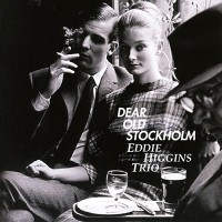 Purchase Eddie Higgins Trio - Dear Old Stockholm