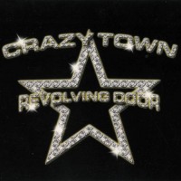 Purchase Crazy Town - Revolving Door (MCD)