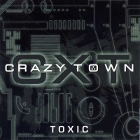 Purchase Crazy Town - Toxic (CDS)