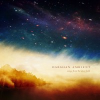 Purchase Darshan Ambient - Songs From The Deep Field