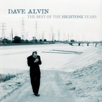 Purchase Dave Alvin - The Best Of The Hightone Years