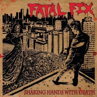 Purchase Fatal Fix - Shaking Hands With Death