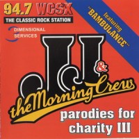 Purchase JJ & The Morning Crew - Parodies For Charity III