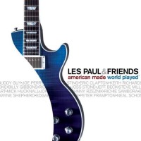 Purchase Les Paul & Friends - American Made World Played