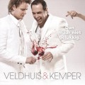 Buy Veldhuis & Kemper - Dan Maar Niet Gelukkig Mp3 Download