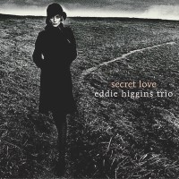 Purchase Eddie Higgins Trio - Secret Love