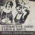 Buy Interactive Noise - Crazy Move (EP) Mp3 Download