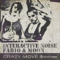 Purchase Interactive Noise - Crazy Move (EP)