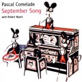 Buy Pascal Comelade - September Song Mp3 Download