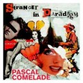 Buy Pascal Comelade - Stranger In Paradigm Mp3 Download