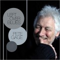 Buy Pete Gage - Left Over Blues Mp3 Download