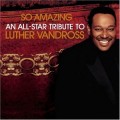 Buy VA - So Amazing An All-Star Tribute To Luther Vandross Mp3 Download