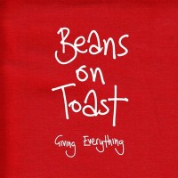 Purchase Beans On Toast - Giving Everything