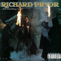 Purchase Richard Pryor - ...Is It Something I Said?