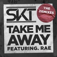 Purchase Dj S.K.T - Take Me Away (Remixes)