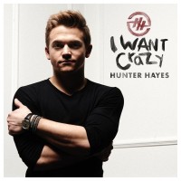 Purchase Hunter Hayes - I Want Crazy