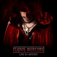 Purchase Flying Mercury - Love Is A Mystery