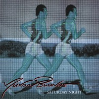 Purchase Yukon Blonde - Saturday Night (CDS)