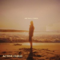 Purchase Active Child - She Was A Vision (CDS)