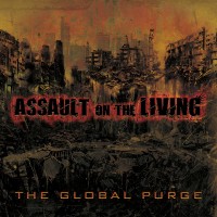 Purchase Assault On The Living - The Global Purge