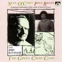 Purchase Paul Brady - The Green Crow Caws (With Sean O'casey)