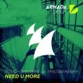 Buy Rough Traders - Need U More (With Tristan Henry) (CDS) Mp3 Download