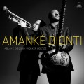 Buy Ablaye Cissoko - Amanke Dionti (With Volker Goetze) Mp3 Download