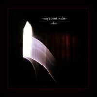 Purchase My Silent Wake - Silver (CDS)