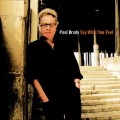 Buy Paul Brady - Say What You Feel Mp3 Download