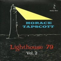 Purchase Horace Tapscott - Lighthouse 79 Vol. 2 (Reissued 2009)