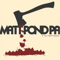 Purchase Matt Pond PA - If You Want Blood (EP)