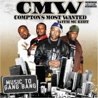 Purchase Compton's Most Wanted - Music To Gang Bang