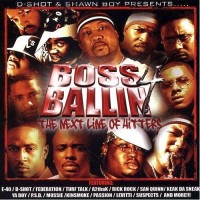Purchase D-Shot - Boss Ballin 4 The Next Line Of Hitters (With Shawn Boy)