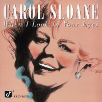 Purchase Carol Sloane - When I Look In Your Eyes